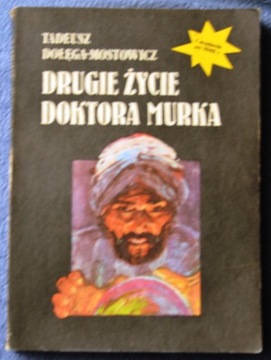 DRUGIE ŻYCIE DOKTORA MURKA - Tadeusz Dołęga-Mostow