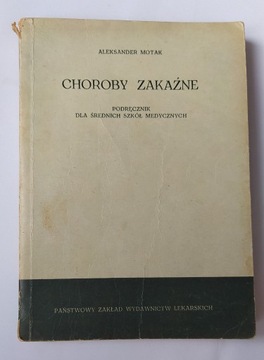 CHOROBY ZAKAŹNE – Aleksander Motak