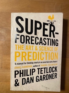 superforecasting PHILIP TETLOCK