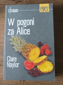 W pogoni za Alice- Clare Naylor