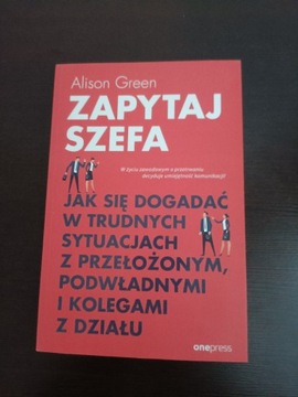 Zapytaj szefa. Jak się dogadać ...