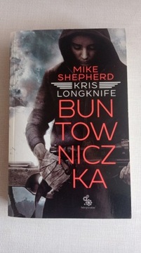 Mike Shepherd - Buntowniczka