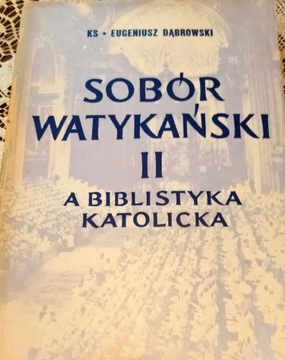 Eugeniusz Dąbrowski: Sobór Watykański II a...