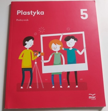 PLASTYKA Podręcznik Klasa 5 MAC Edukacja