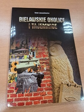 Bielawskie okolice i tajemnice. JANUSZKIEWICZ