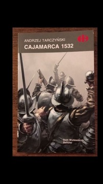 Cajamarca 1532 - Historyczne bitwy