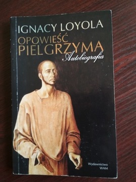Ignacy Loyola, Opowieść pielgrzyma