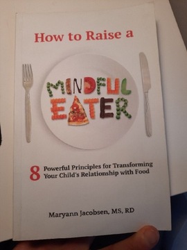 How to raise a mindful eater