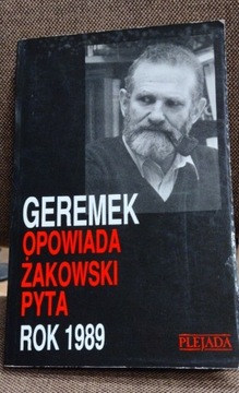 Geremek, Żakowski, Rok 1989