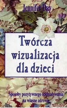 Twórcza wizualizacja dla dzieci Jennifer Day