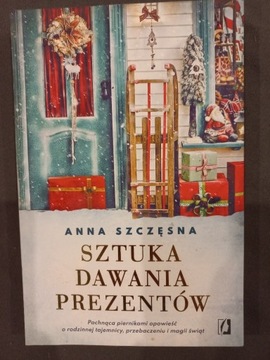 Książka Anna Szczęsna Sztuka Dawania Prezentów