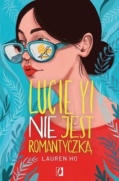 Lucie Yi NIE jest romantyczką. Lauren Ho