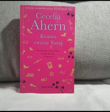 KRAINA ZWANA TUTAJ Cecelia Ahern