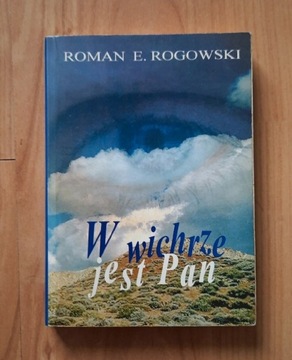 W wichrze jest Pan, Roman Rogowski