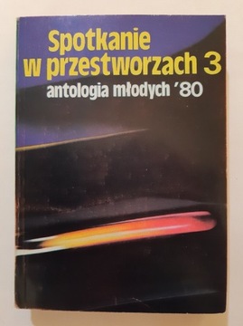 Spotkanie w przestworzach 3 antologia młodych 1985