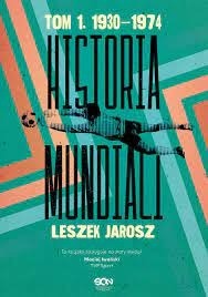 Historia Mundialii Leszek Jarosz tanio!