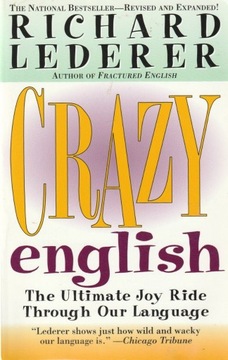 Crazy English: The Ultimate Joy Ride through Our 
