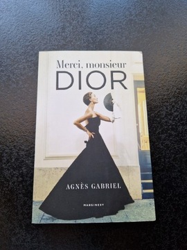 Merci Monsieur Dior Agnes Gabriel raz czytana