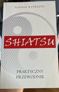 Shiatsu praktyczny przewodnik