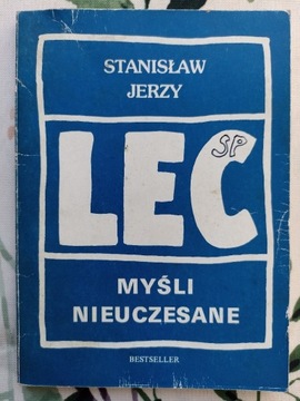 STANISŁAW JERZY LEC MYŚLI NIEUCZESANE