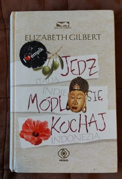 Jedz módl się i kochaj - Elizabeth Gilbert