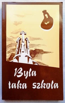 Była taka szkoła...w Wilnie 1915-1939