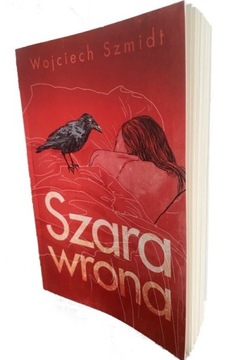 Szara wrona - Wojciech Szmidt, thriller obyczajowy