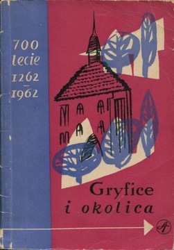 Władysław Nowotniak "Gryfice i okolice."