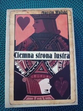 Ciemna strona lustra-Marcin Wolski 