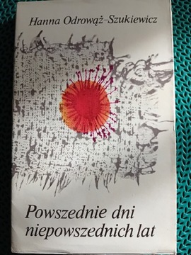 Powszednie dni niepowszednich lat 