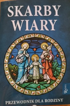 Skarby wiary. Przewodnik dla rodziny