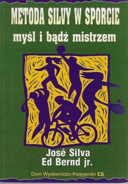 Metoda Silvy w sporcie Ed Bernd, J.Silva stan bdb