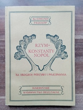 Rzym - Konstantynopol Edmund Przekop