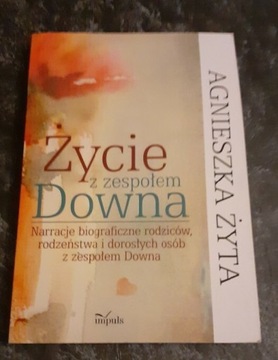 Życie z zespołem Downa - Agnieszka Żyta