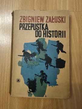 Przepustka do Historii - Zbigniew Załuski