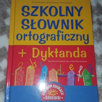 Szkolny słownik ortograficzny + dyktanda