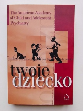 Twoje dziecko - David B. Pruitt