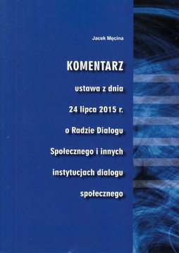 Komentarz ustawa o Radzie Dialogu Społecznego 