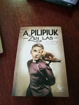 A. Pilipiuk Zły las