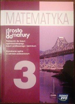 Podręcznik Matematyka prosto do matury 3