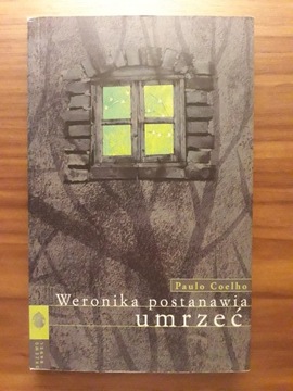 Weronika postanawia umrzeć. P. Coelho