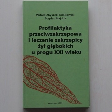 Profilaktyka przeciwzakrzepowa  Hajduk, Tomkowski