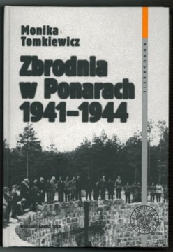 Zbrodnia w Ponarach 1941-1944 - Tomkiewicz