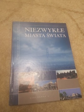 Niezwykłe miasta świata