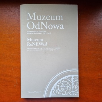 Muzeum OdNowa. Muzeum Warszawy 2015-2018