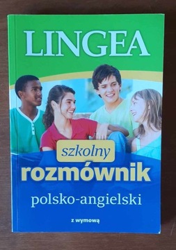 Szkolny rozmównik polsko-angielski z wymową Lingea