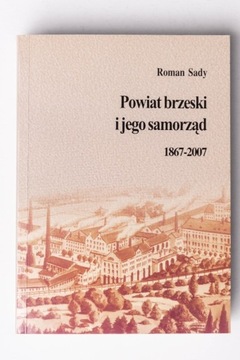 Powiat brzeski i jego samorząd 1867 2007 R Sady