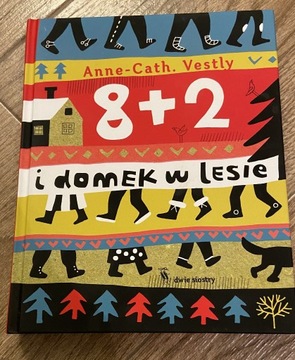 8 + 2 i domek w lesie Anne-Cath Vestley