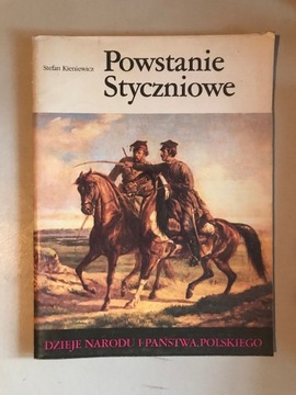 Dzieje państwa i narodu polskiego Powstanie Styczniowe. Stefan Kieniewicz