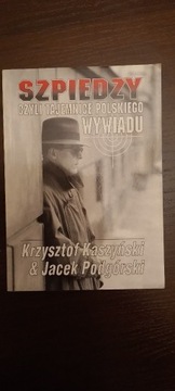 Książka Szpiedzy czyli tajemnice polskiego wywiadu